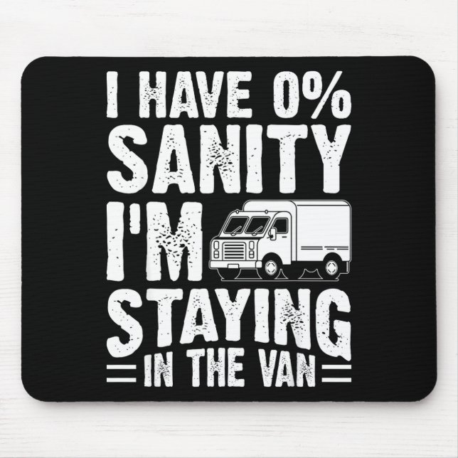 I'm Staying In Tha Van Phasmophobia Gamer Man Wome Mouse Pad (Front)