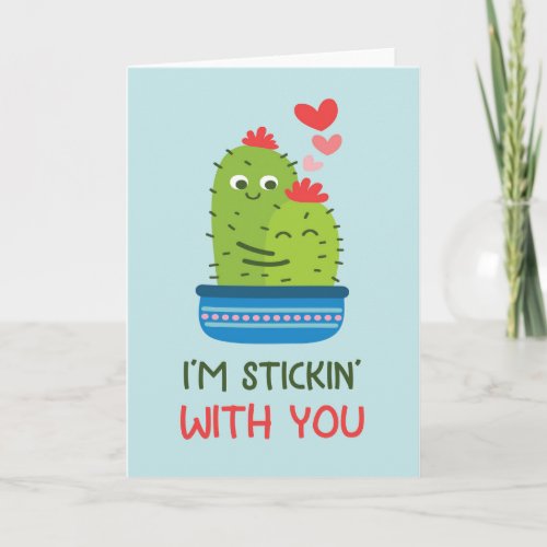 Im Stickin With You Cactus Valentine Card