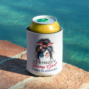 I'm Still A Trump Girl I Make No Apologies Can Cooler