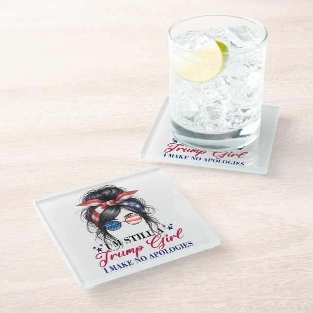 I'm Still A Trump Girl I Make No Apologies Glass Coaster (Angled)