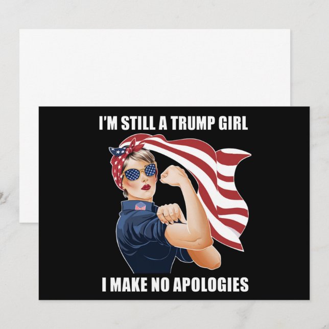 I'm Still A Trump Girl I Make No Apologies Trump  Invitation (Front/Back)