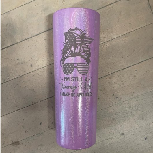 I'm Still A Trump Girl No Apologies 20 oz. Tumbler (Front)
