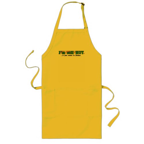 Im still hot long apron