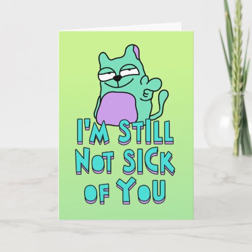 Im still not sick of you love poetry  card