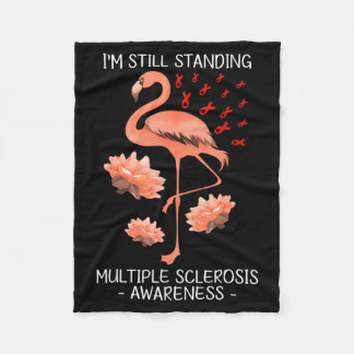 Im Still Standing Multiple Sclerosis Empowering Su Fleece Blanket