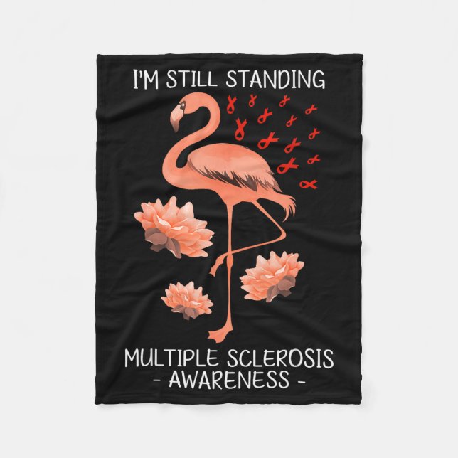 Im Still Standing Multiple Sclerosis Empowering Su Fleece Blanket (Front)
