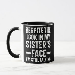 I'm Still Talking Crazy Brother Best Bro Ever Mug