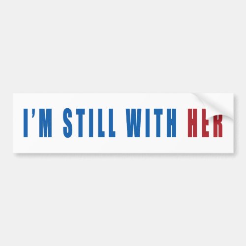 Im still with her bumper sticker