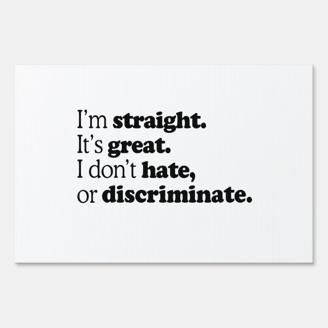 I'M STRAIGHT IT'S GREAT YARD SIGN (Back)