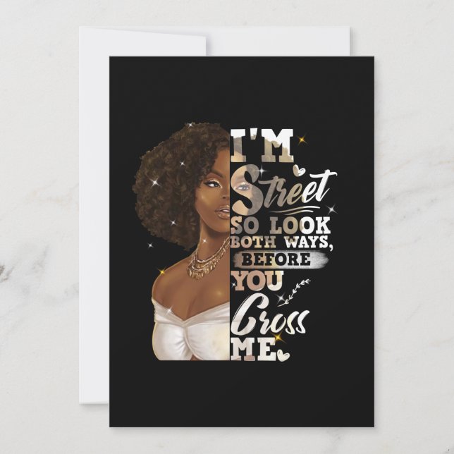 I'm Street So Look Both Ways, Before You Cross Me Invitation (Front)