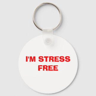 I'M STRESS FREE KEYCHAIN