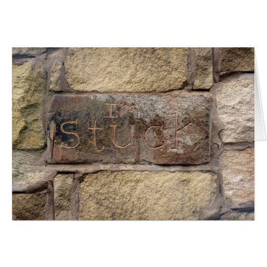 "I'm Stuck" another brick in the wall Cards (Front Horizontal)
