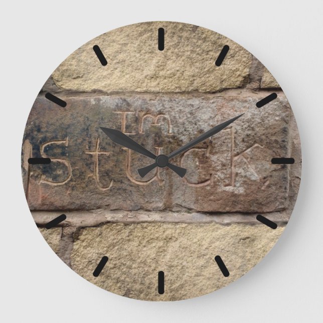 "I'm Stuck" another brick in the wall Large Clock (Front)