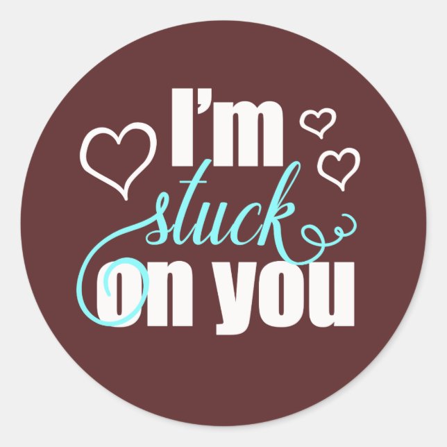 I'm Stuck On You Valentine Classic Round Sticker (Front)