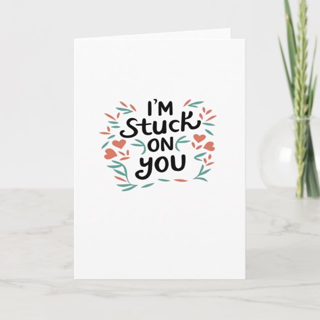 Im Stuck On You Valentines Black Text Minimal Desi Card (Front)