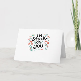 Im Stuck On You Valentines Black Text Minimal Desi Card