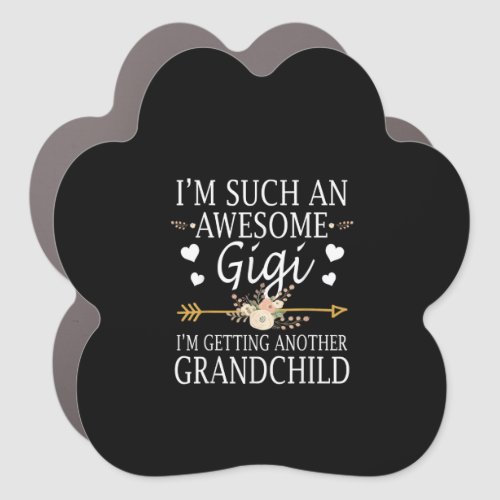 Im Such An Awesome Gigi Im Getting Anor Grandchild Car Magnet