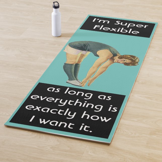I'm Super Flexible Funny Sarcastic Vintage Woman  Yoga Mat (In Situ)