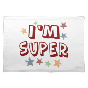 Im Super with Stars Cloth Placemat