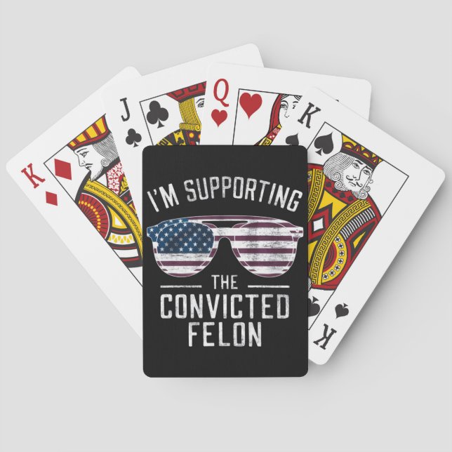I'm Supporting The Convicted Felon Pro Trump 2024 Poker Cards (Back)