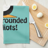 I'm surrounded by idiots! Funny Penguin Kitchen Towel (Quarter Fold)