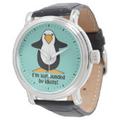 I'm surrounded by idiots Penguin Funny Watch (Angled)