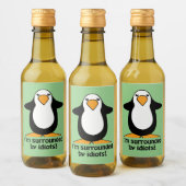 I'm Surrounded By Idiots Penguin Humorous Green Wine Label (Bottles)