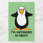 I'm Surrounded By Idiots Penguin Humorous Green Wine Label (Single Label)