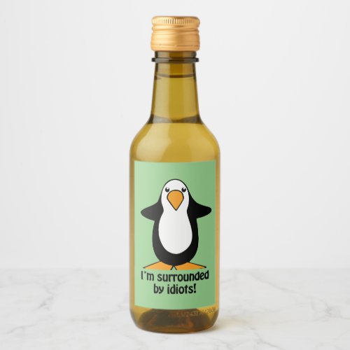 Im Surrounded By Idiots Penguin Humorous Green Wine Label