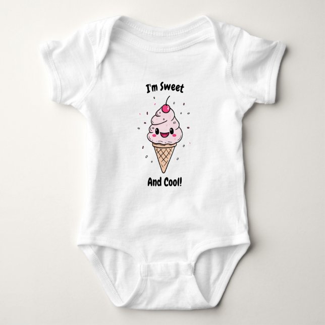 I'm Sweet and Cool!" Cute Ice Cream Cone Design Baby Bodysuit (Front)