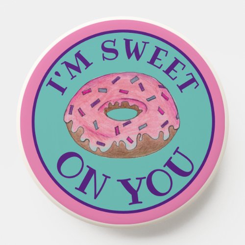 Im Sweet on You Pink Donut Doughnut Sprinkles PopSocket