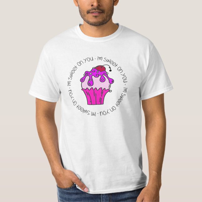 I'm Sweet on You Valentine T-Shirt (Front)