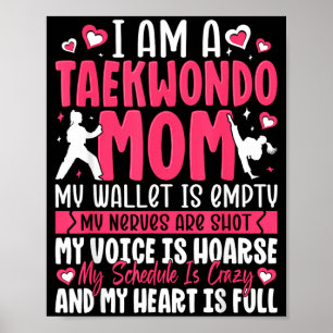 Im Taekwondo Mom Proud Family Fighter Mothers Day Poster