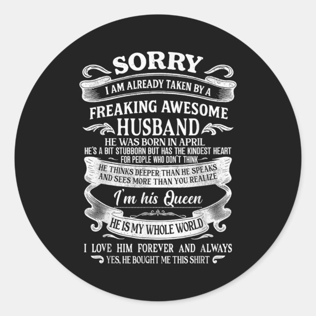I'm Taken By A Freaking Awesome Husband Born In Ap Classic Round Sticker (Front)