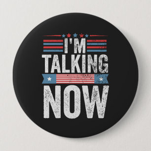 I'm Talking Now Trump Kamala President Debate Button