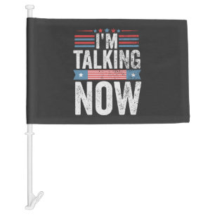 I'm Talking Now Trump Kamala President Debate Car Flag