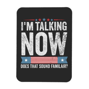 I'm Talking Now Trump Kamala President Debate Magnet