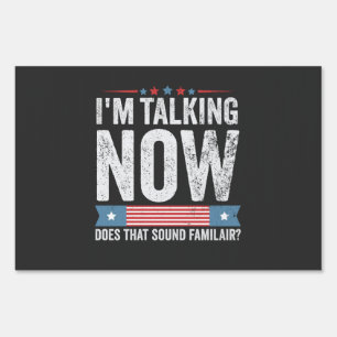 I'm Talking Now Trump Kamala President Debate Sign