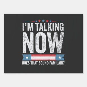 I'm Talking Now Trump Kamala President Debate  Sign