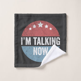 I'm Talking Now Trump Kamala President Debate Wash Cloth