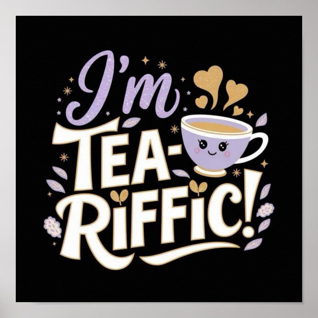 I'm TEA-Riffic! Poster (Front)