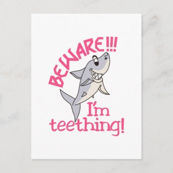 I'm Teething! Postcard by Grandslam_Designs at Zazzle