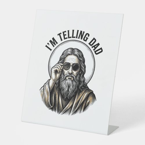 I'm Telling Dad Vintage Engraving Funny Shirt Pedestal Sign