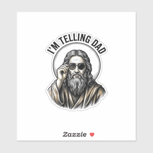 I'm Telling Dad Vintage Engraving Funny Shirt Sticker