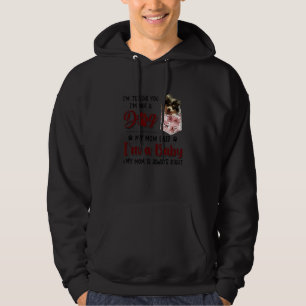 I'm Telling You I'm Not A Dog My Mom Said Pomerani Hoodie