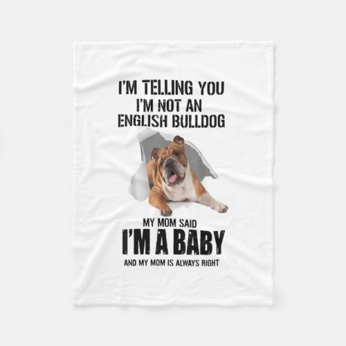 Im Telling You Im Not An English Bulldog Gift Fleece Blanket