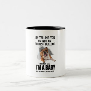 Im Telling You Im Not An English Bulldog Gift Two-Tone Coffee Mug