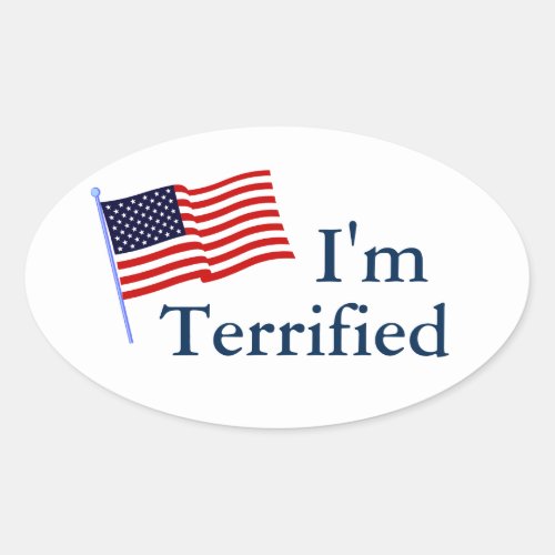 Im Terrified Oval Sticker