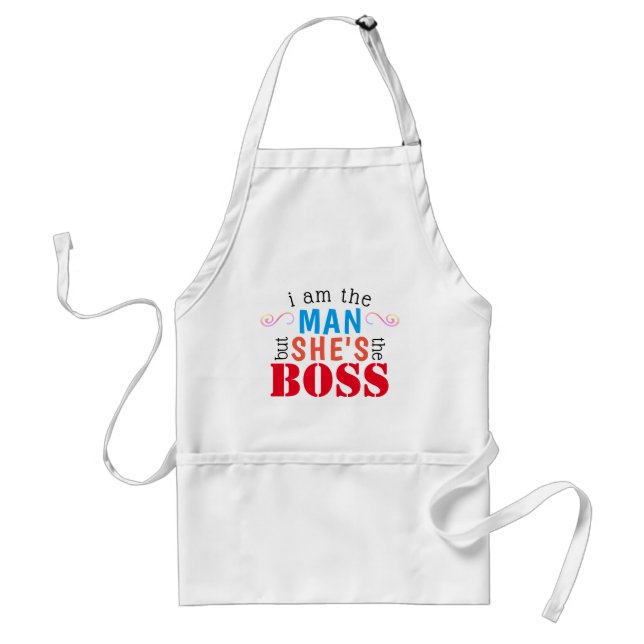 I'm Tha Man but She's the BOSS - Funny Adult Apron (Front)