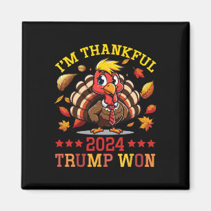 I'm Thankful 2024 Trump Won Thanksgiving Patriotic Magnet